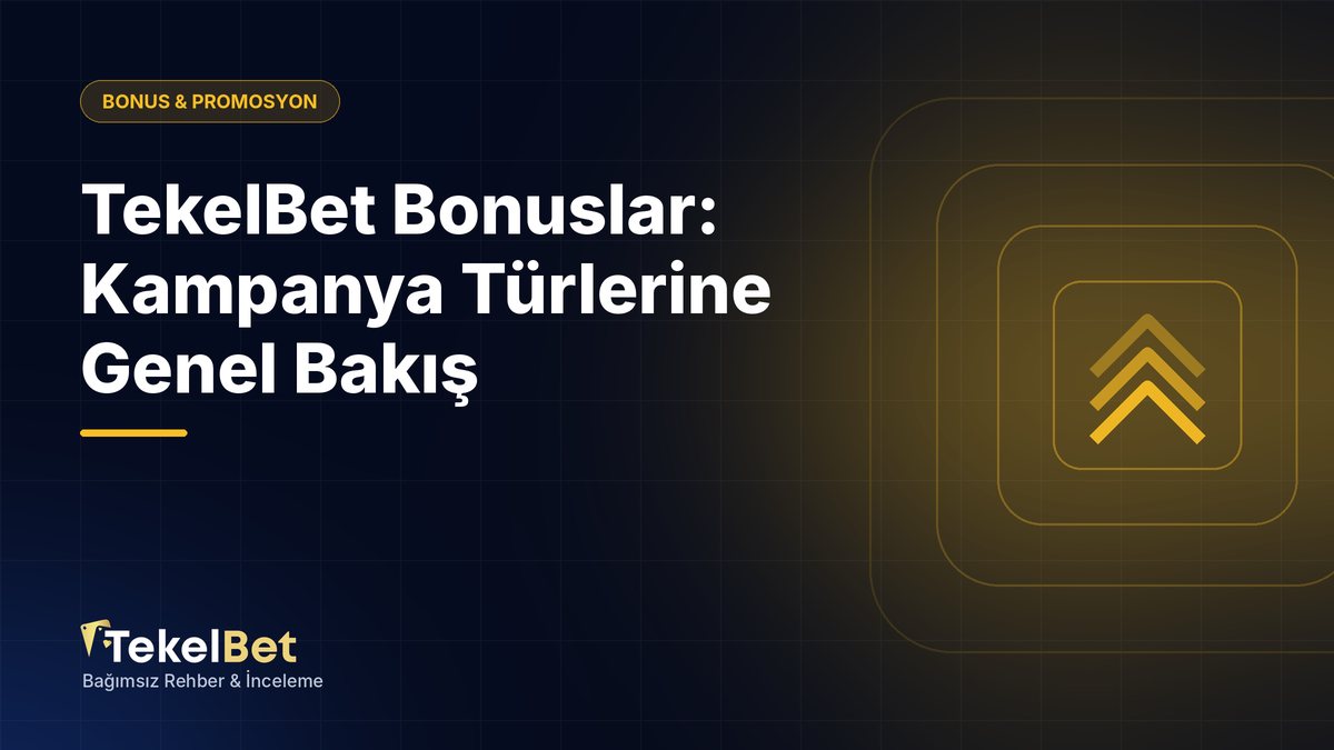 TekelBet Bonuslar: Kampanya Türlerine Genel Bakış