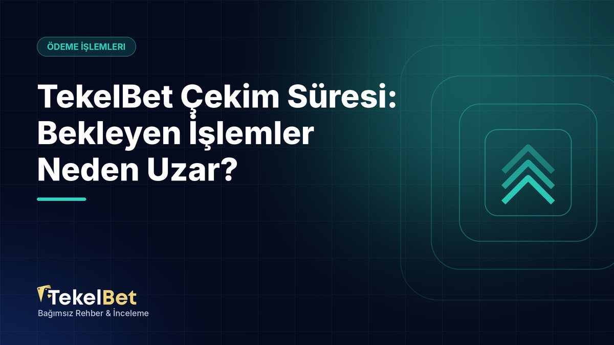 TekelBet Çekim Süresi: Bekleyen İşlemler Neden Uzar?