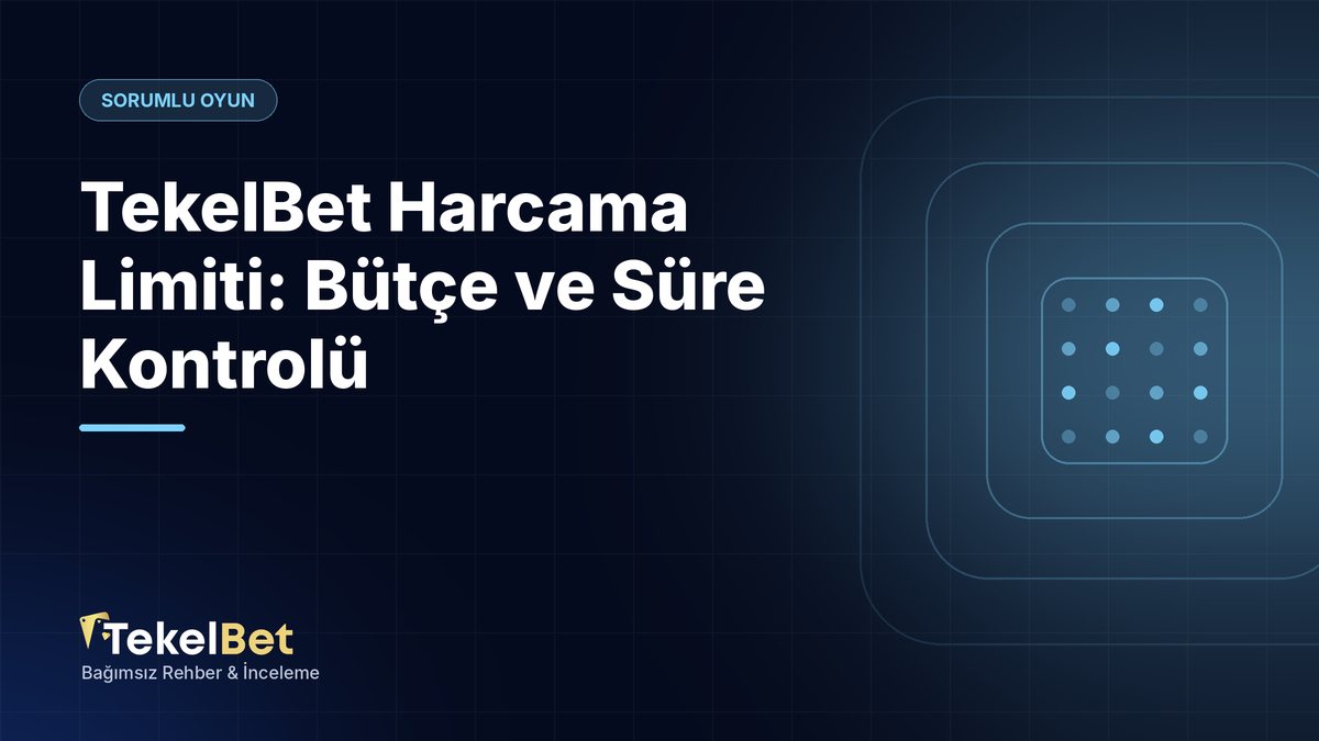 TekelBet Harcama Limiti: Bütçe ve Süre Kontrolü